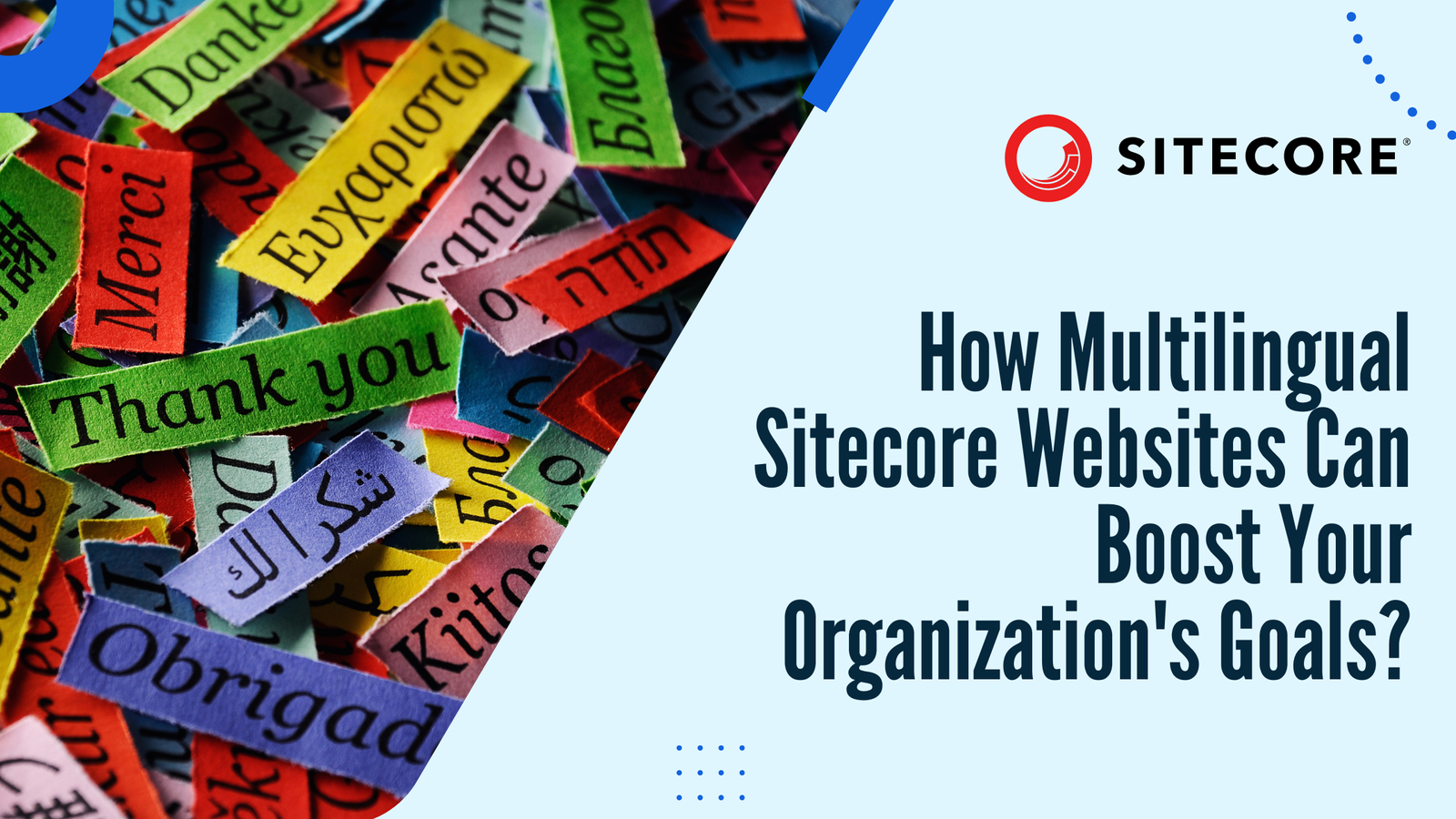 How Multilingual Sitecore Websites Can Boost Your Organization’s Goals?