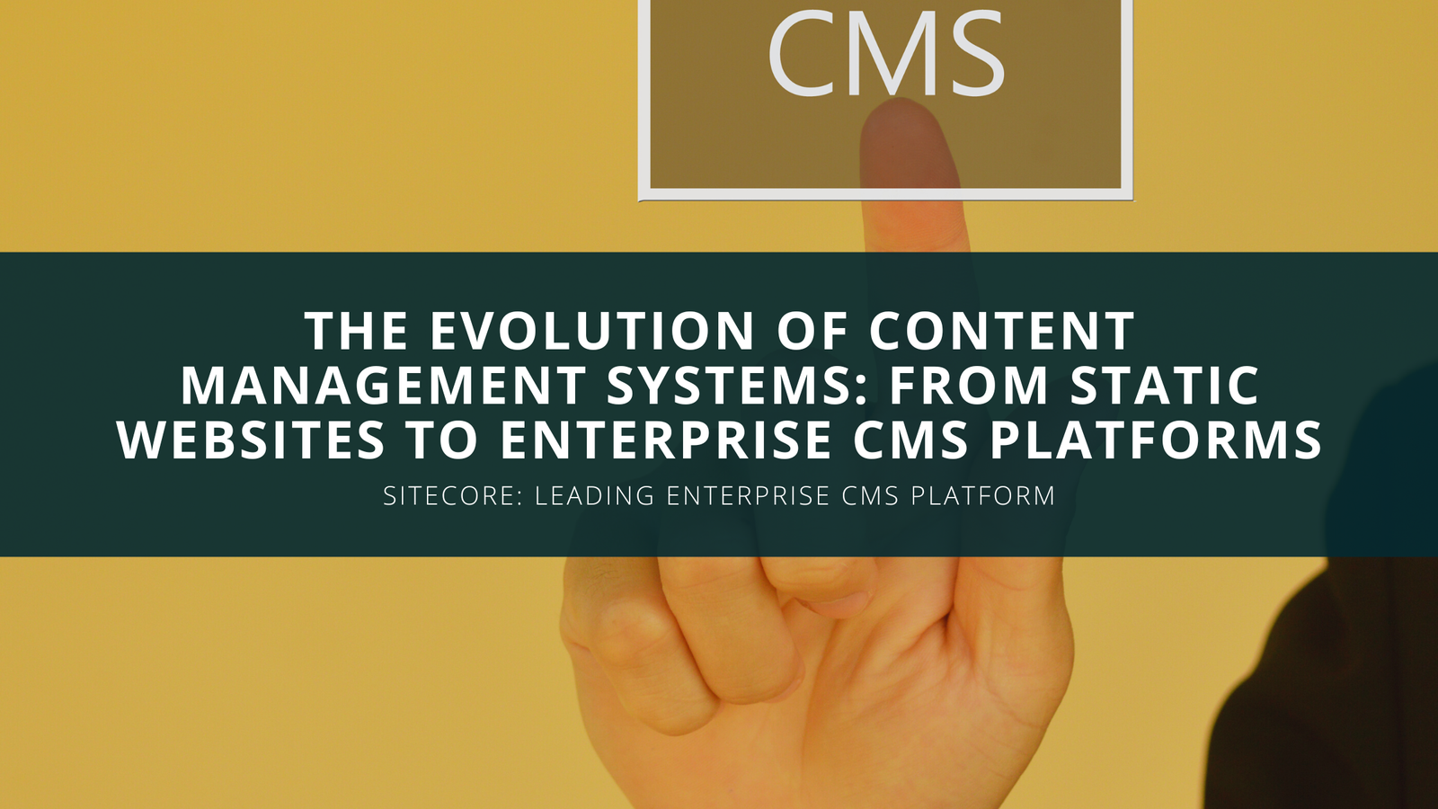 The Evolution of Content Management Systems